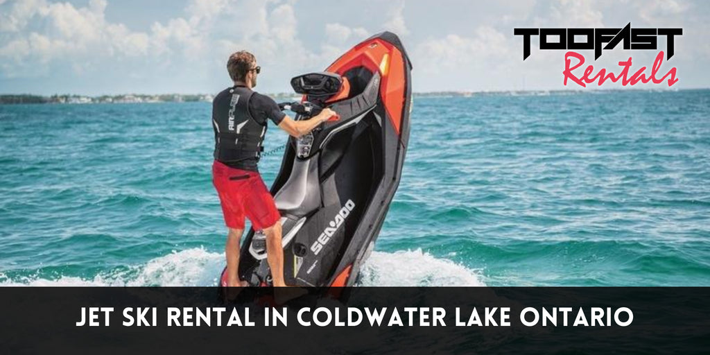 Rent Jet Skis In Coldwater Lake Ontario For As Low As $99 Per Hour