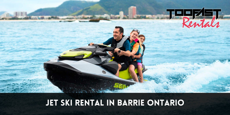 Rent Jet Skis In Barrie, Ontario For As Low As $99/Hour - Too Fast Rentals
