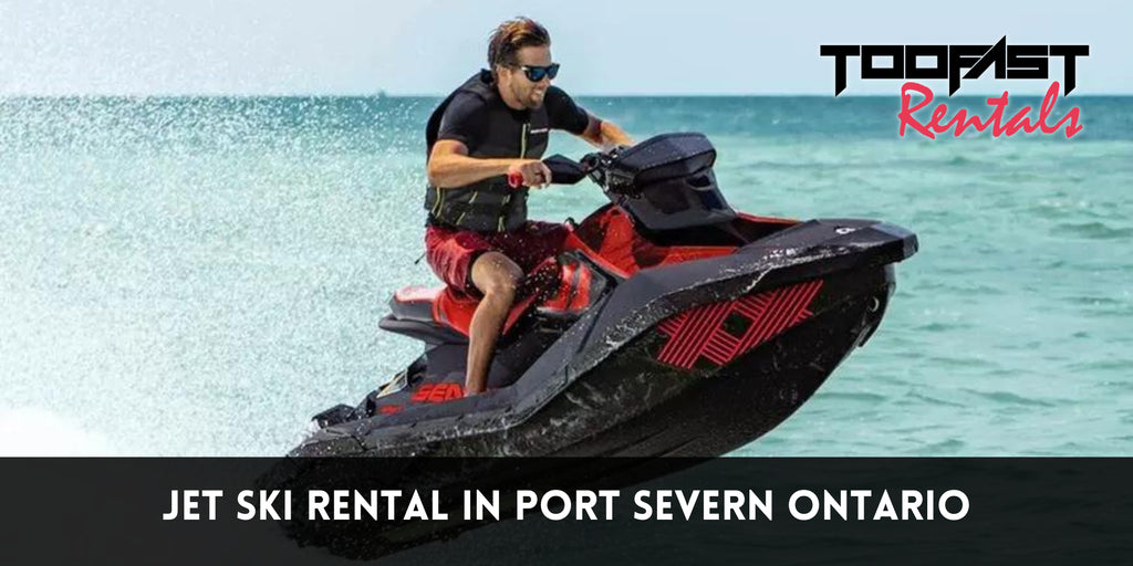 Jet Skiing In Port Severn: Rent A Jet Ski And It's Only $99 An Hour